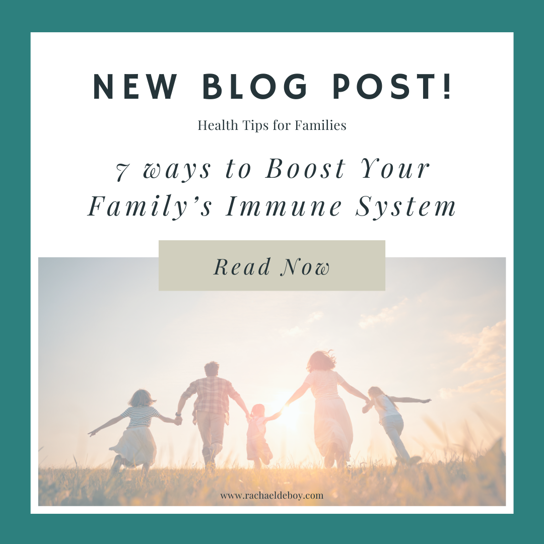 Blog post featured image for "7 Ways to Boost Your Family's Immune System" from Wellness with Rachael. The image features a family holding hands and running through a field with the sun setting in the background. Text reads: “New Blog Post! Health Tips for Families – 7 Ways to Boost Your Family’s Immune System. Read Now.” The image highlights Rachael DeBoy's commitment to helping families improve their health and well-being through expert tips and guidance.
