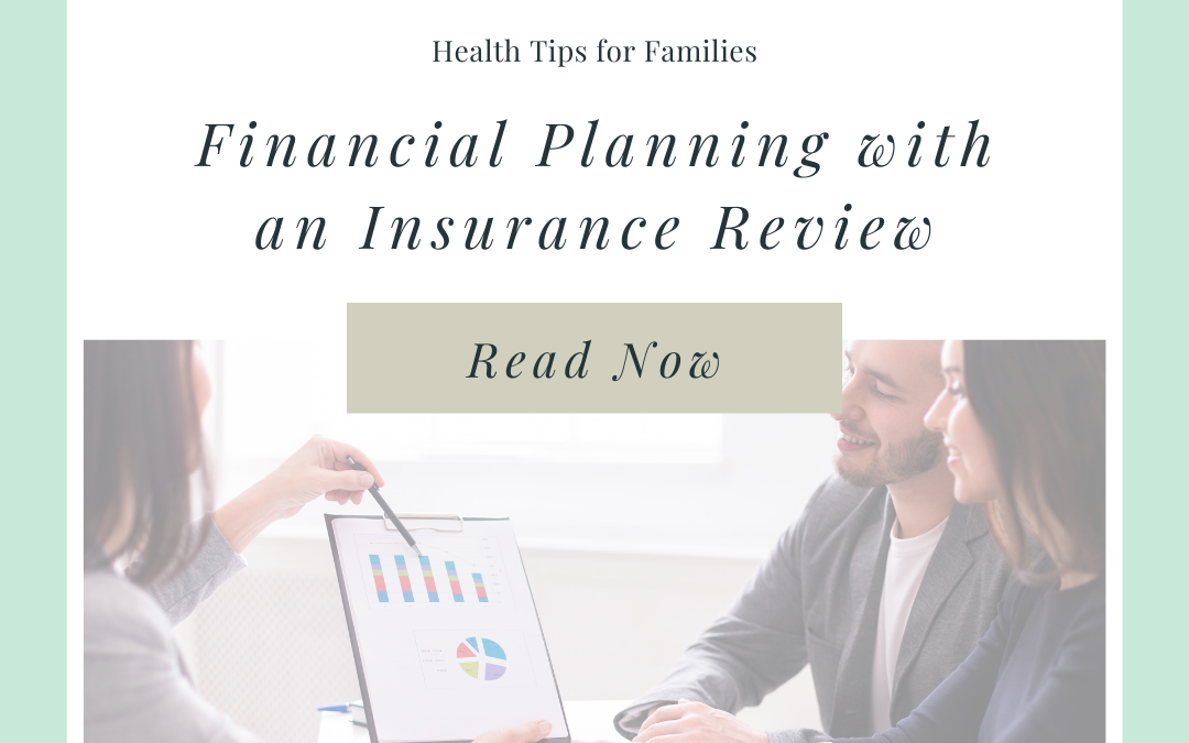 Start Financial Planning with an Insurance Review