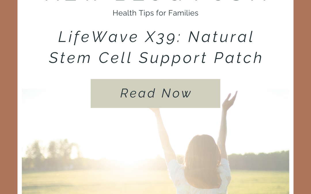 How LifeWave X39 Supports Healing with Stem Cell Patches