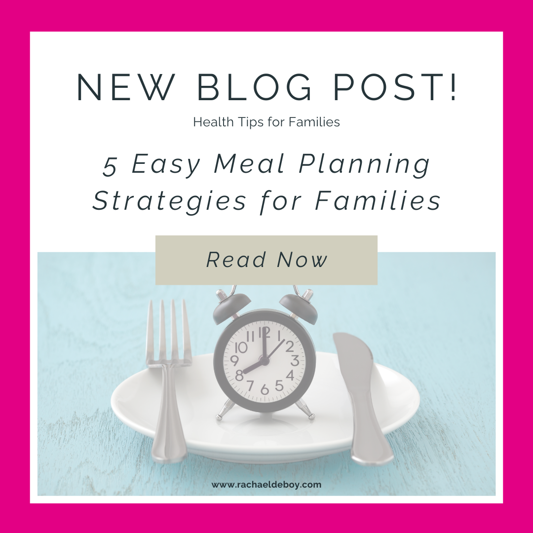 5 Easy Meal Planning Strategies for Families | Rachael DeBoy Wellness Graphic promoting blog post titled “5 Easy Meal Planning Strategies for Families” with a clock on a plate, fork, and knife.