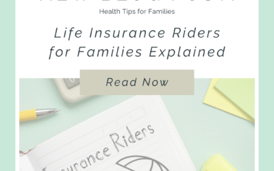 Life Insurance Riders: Flexible Coverage for Families