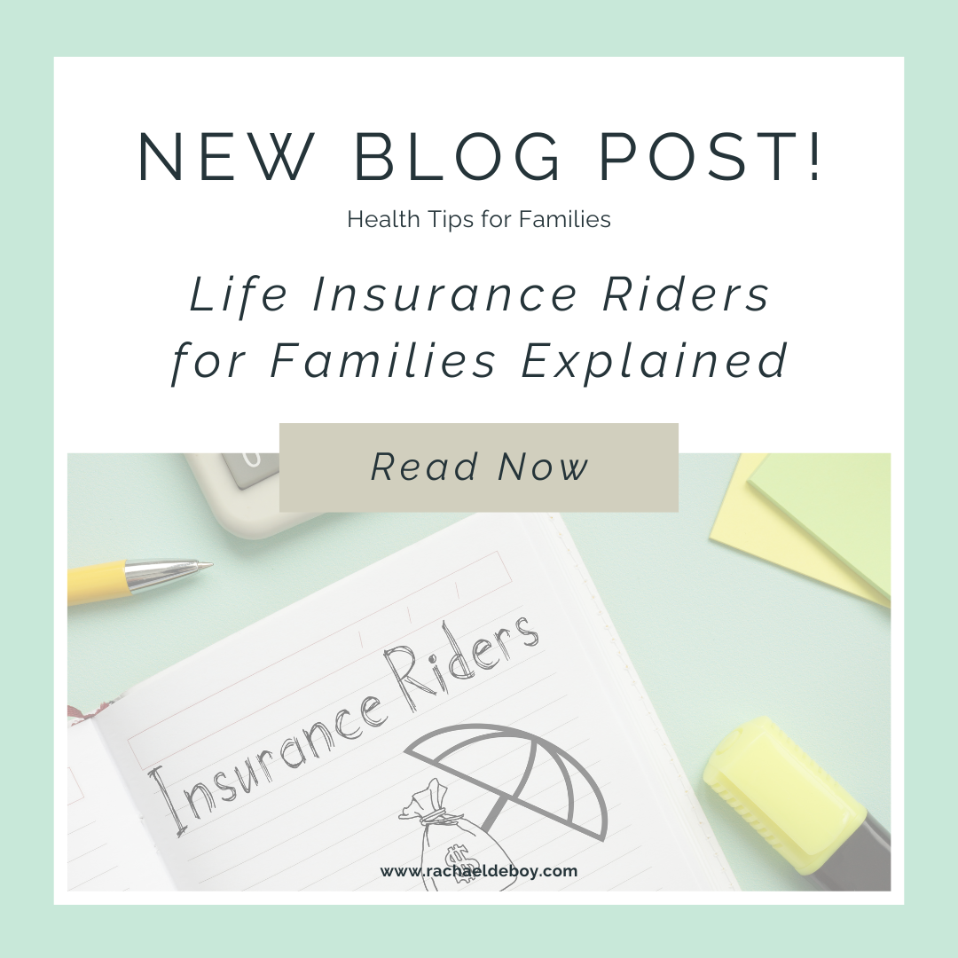 Life Insurance Riders for Families Explained – Rachael DeBoy Wellness Blog graphic titled "Life Insurance Riders for Families Explained" featuring a notebook labeled Insurance Riders with pen and highlighter.