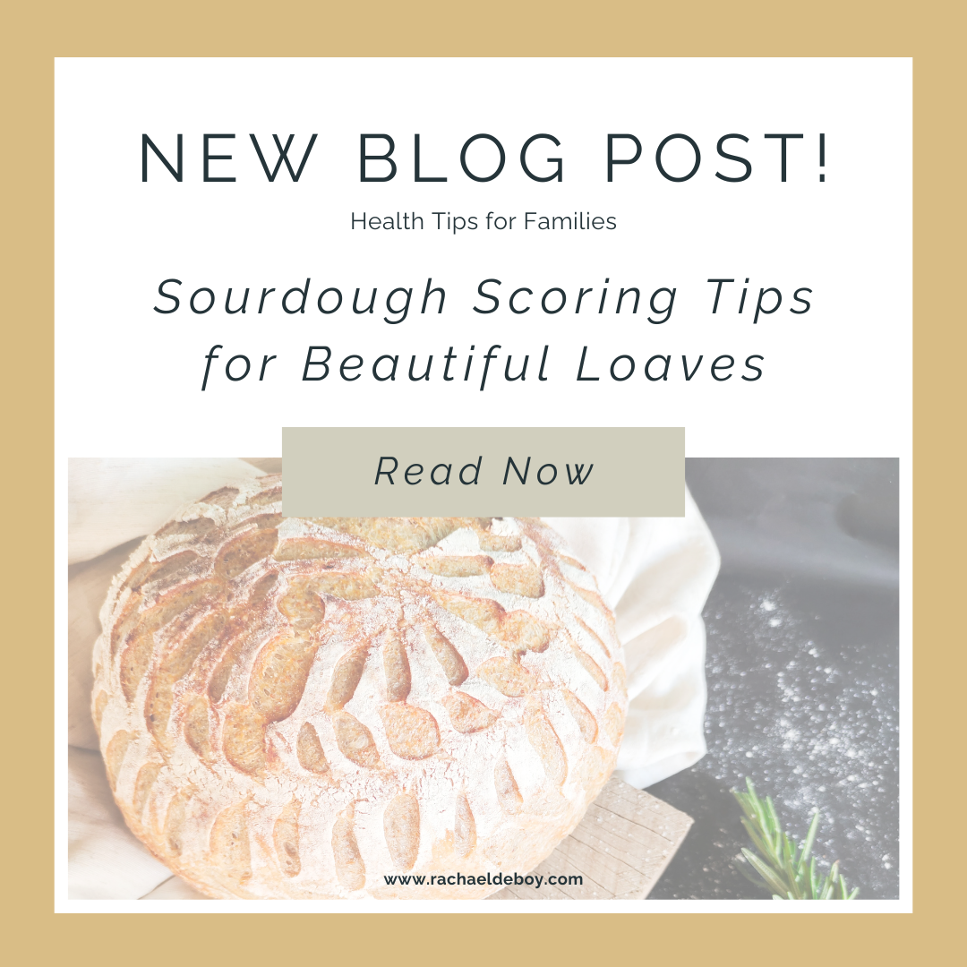 Sourdough Scoring Tips Blog Graphic – Rachael DeBoy Wellness Sourdough blog graphic promoting tips for scoring bread beautifully, by Rachael DeBoy Wellness