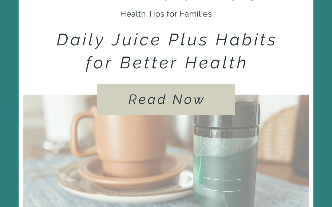 How to Take Juice Plus Consistently Each Day