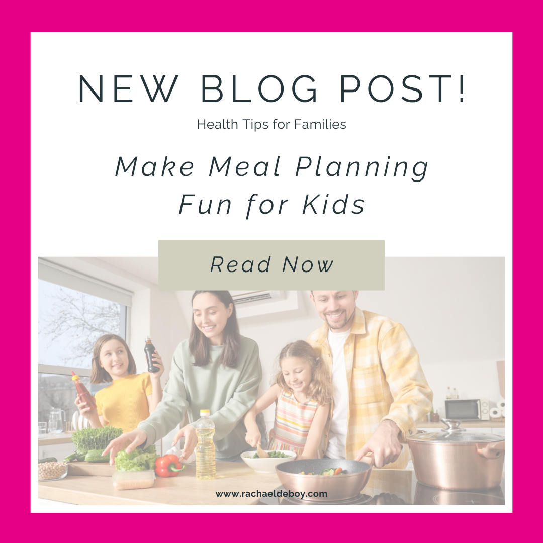Make meal planning fun for kids blog graphic by Rachael DeBoy Wellness